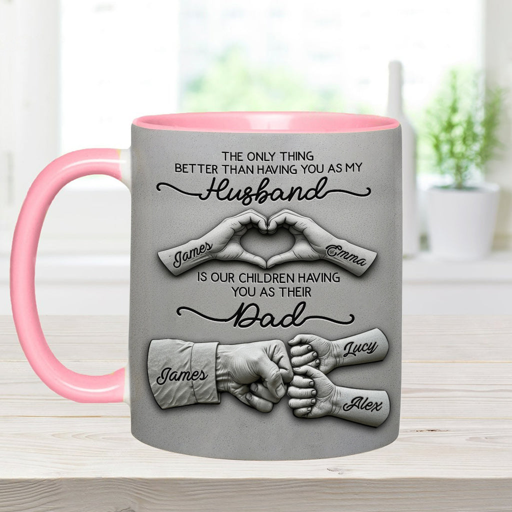 First Husband Now Daddy - Personalized Father Accent Mug