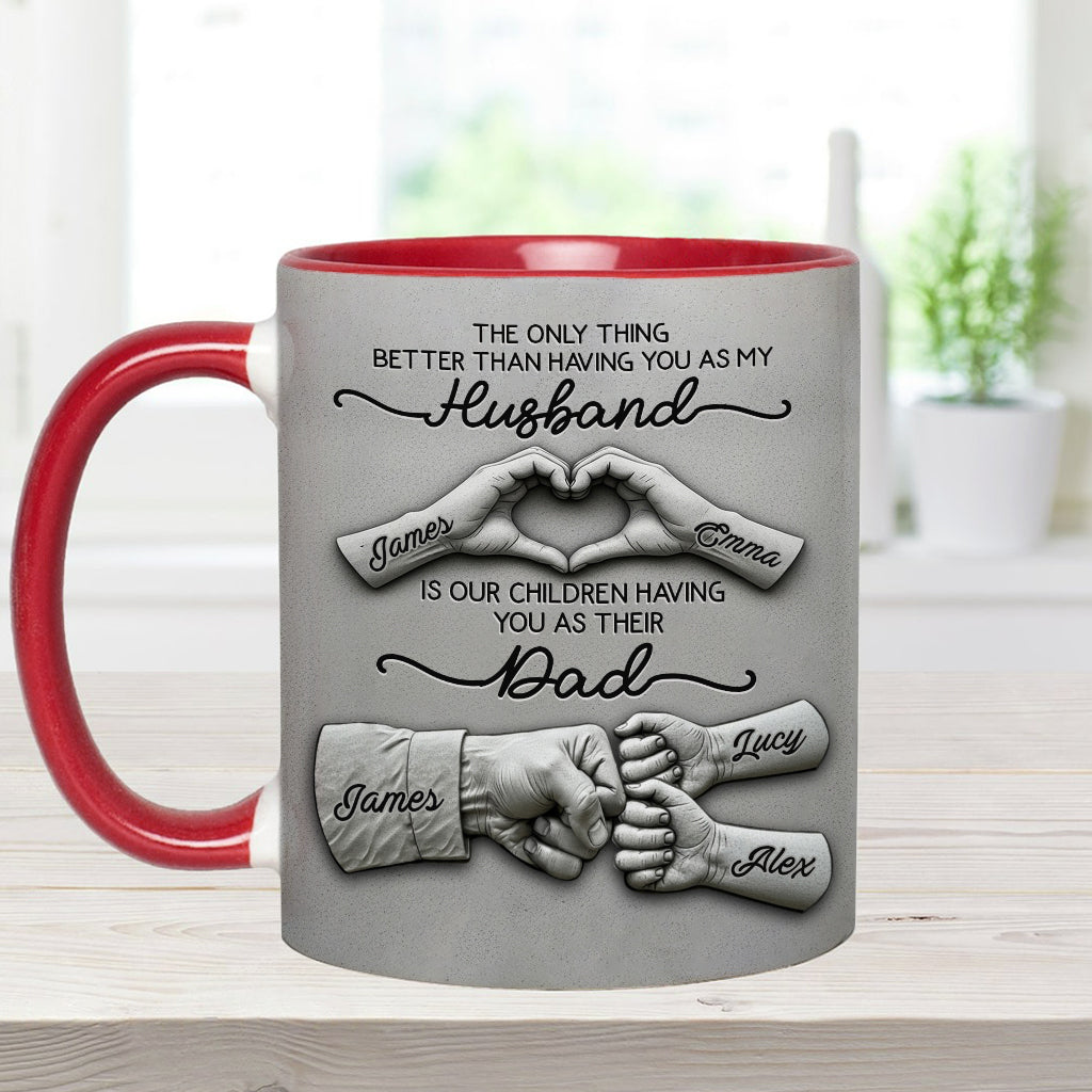 First Husband Now Daddy - Personalized Father Accent Mug