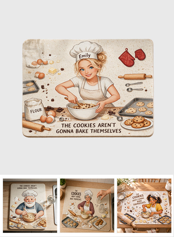 Die Cookies backen sich nicht von selbst - Personalisierte Backmatte