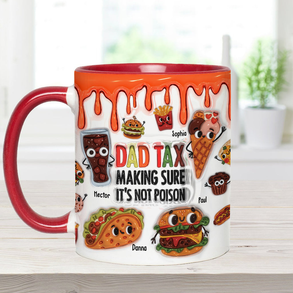Dad Tax - Personalized Father Accent Mug