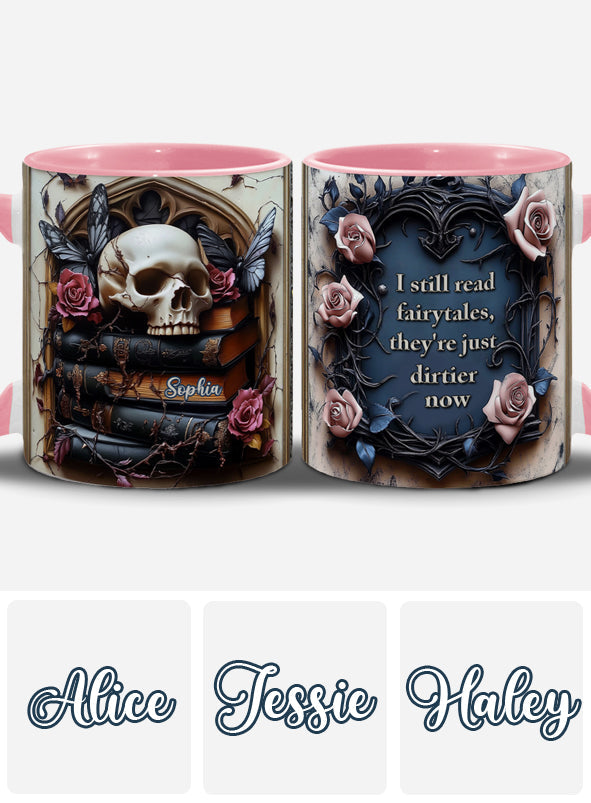 Ich lese immer noch Märchen – Personalisierte Tasse mit Schurkenakzent
