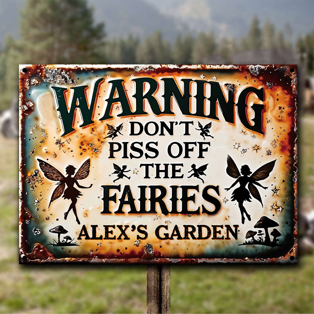 Don't Piss Off The Fairies - Personalized Gardening Rectangle Metal Sign