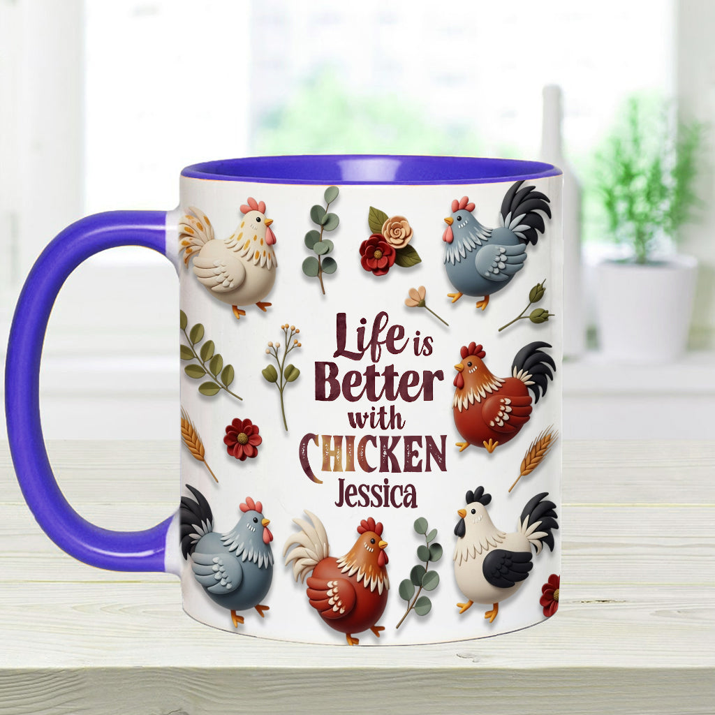 Life Is Better With Chicken - Personalized Chicken Accent Mug