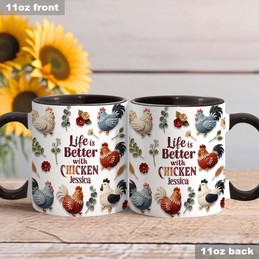 Life Is Better With Chicken - Personalized Chicken Accent Mug