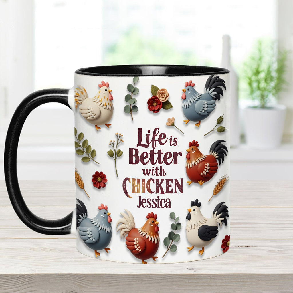 Life Is Better With Chicken - Personalized Chicken Accent Mug
