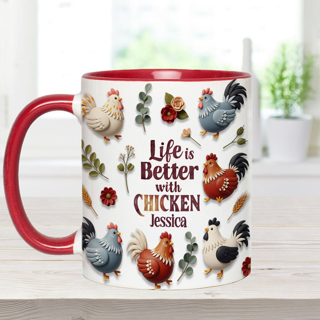 Life Is Better With Chicken - Personalized Chicken Accent Mug