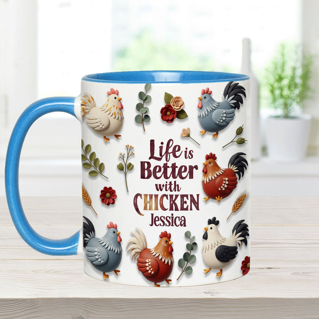 Life Is Better With Chicken - Personalized Chicken Accent Mug