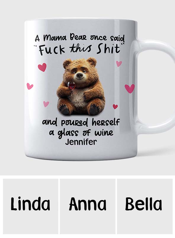 Funny Mama Bear, Mother's Day Gift - Personalized Mother Mug