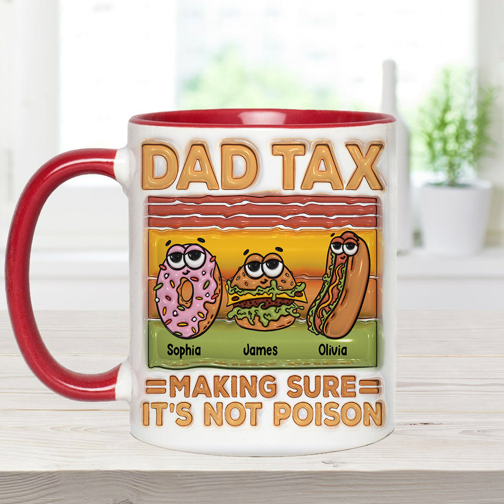 Dad Tax - Personalized Father Accent Mug