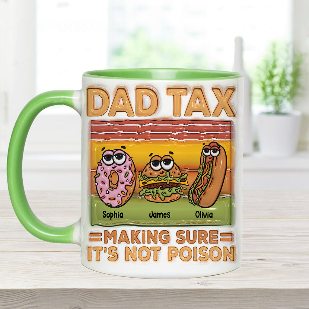 Dad Tax - Personalized Father Accent Mug