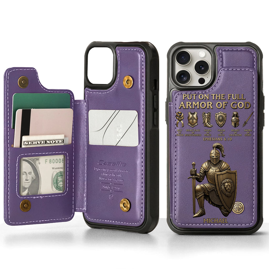 Put On The Full Amor Of God - Personalized Christian Wallet Phone Case