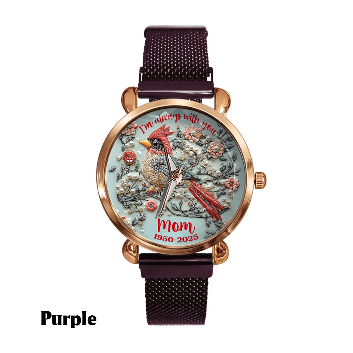 I'm Always With You - Personalized Memorial Women Hand Watch