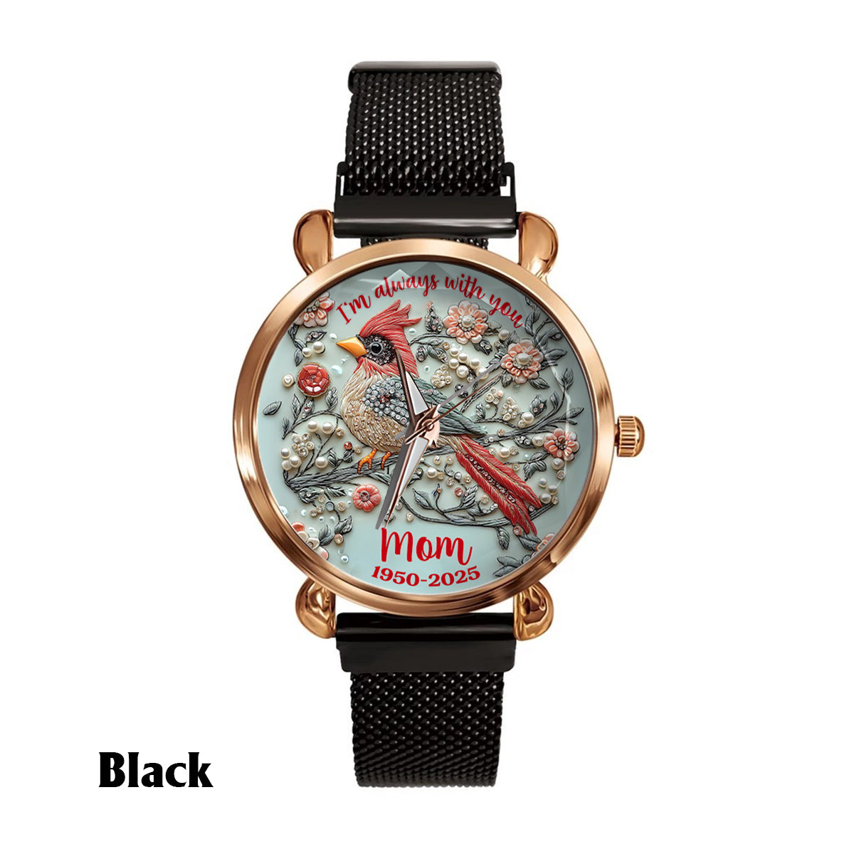 I'm Always With You - Personalized Memorial Women Hand Watch