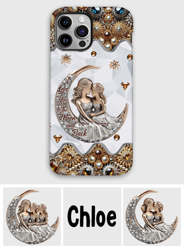 I Love You To The Moon And Back - Personalized Mother Full Print Phone Case