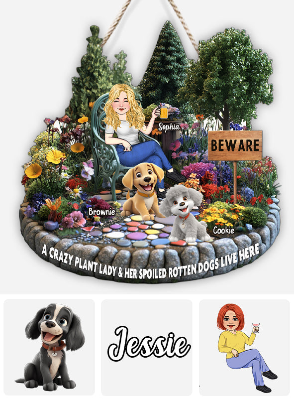 Eine verrückte Pflanzenliebhaberin und ihre verwöhnten Hunde wohnen hier – personalisiertes Gartenschild aus Holz in individueller Form