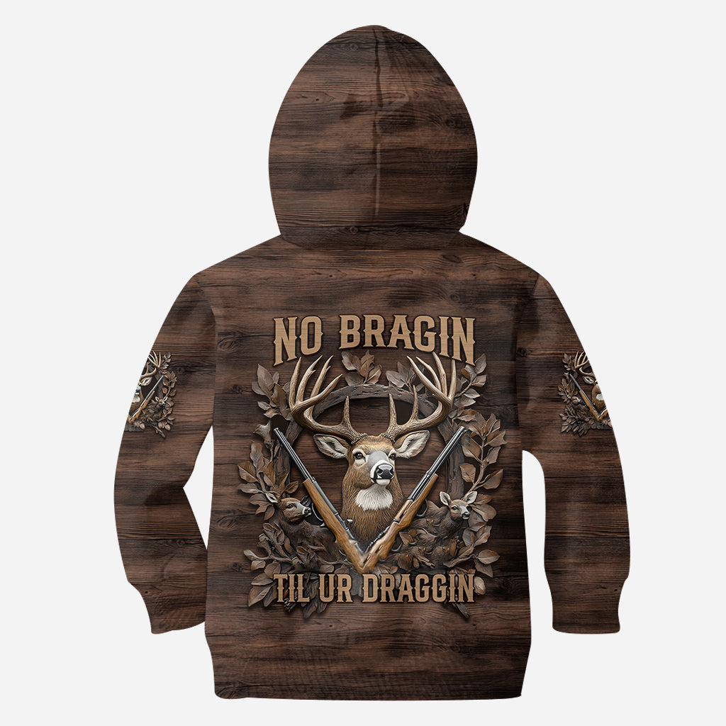 No Bragin Til Ur Draggin - Personalized Hunting All Over Shirt