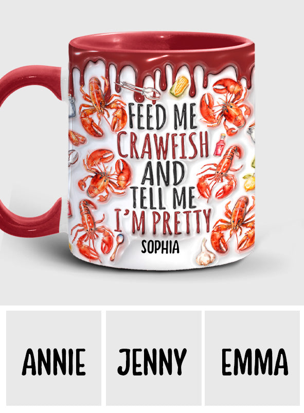 Mug personnalisé « Nourris-moi d'écrevisses et dis-moi que je suis jolie »