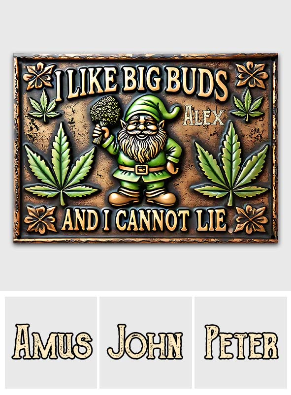 J'aime les grosses têtes et je ne peux pas mentir - Panneau métallique rectangulaire personnalisé sur le thème du cannabis
