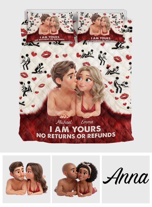 I'm Yours No Returns No Refunds - Personalized Couple Quilt Set
