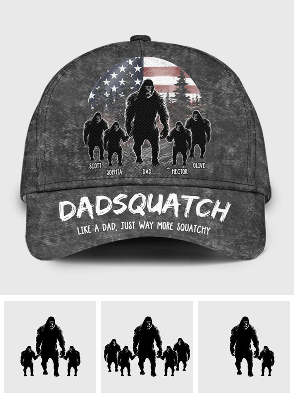 Dadsquatch, Like A Dad, Just Way More Squatchy - Personalized Father Classic Cap