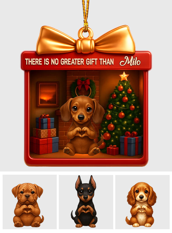 Il n'y a pas de plus beau cadeau que les chiens pour les amoureux des animaux - Ornement de chien personnalisé