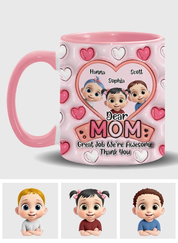 Dear Mom, Great Job - Personalized Mother Accent Mug