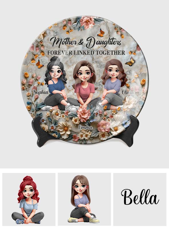 Mother & Daughter Forever Linked Together - Personalized Mother Ceramic Round Plate