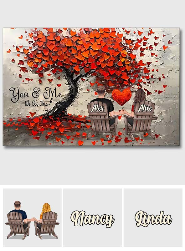 You & Me We Got This - Personalized Couple Canvas And Poster