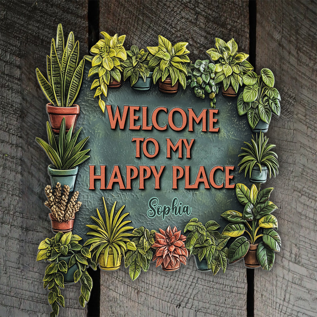 Welcome To My Happy Place - Personalized Gardening Cut Metal Sign