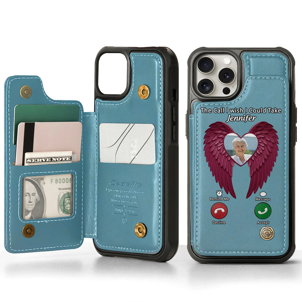 The Call I Wish I Could Take - Personalized Memorial Wallet Phone Case