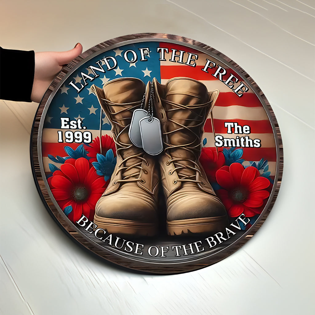 Because Of The Brave - Personalized Veteran Round Wood Sign