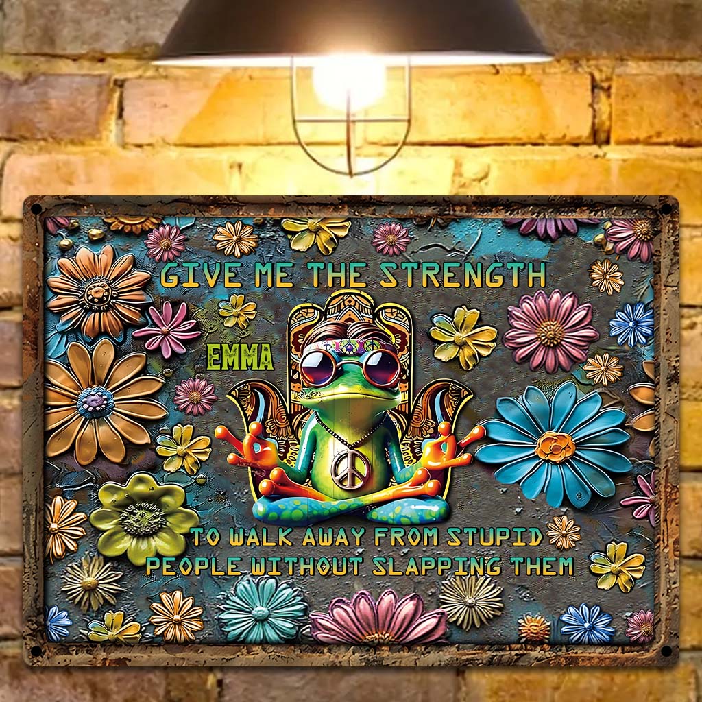 Give Me The Strength - Personalized Hippie Rectangle Metal Sign