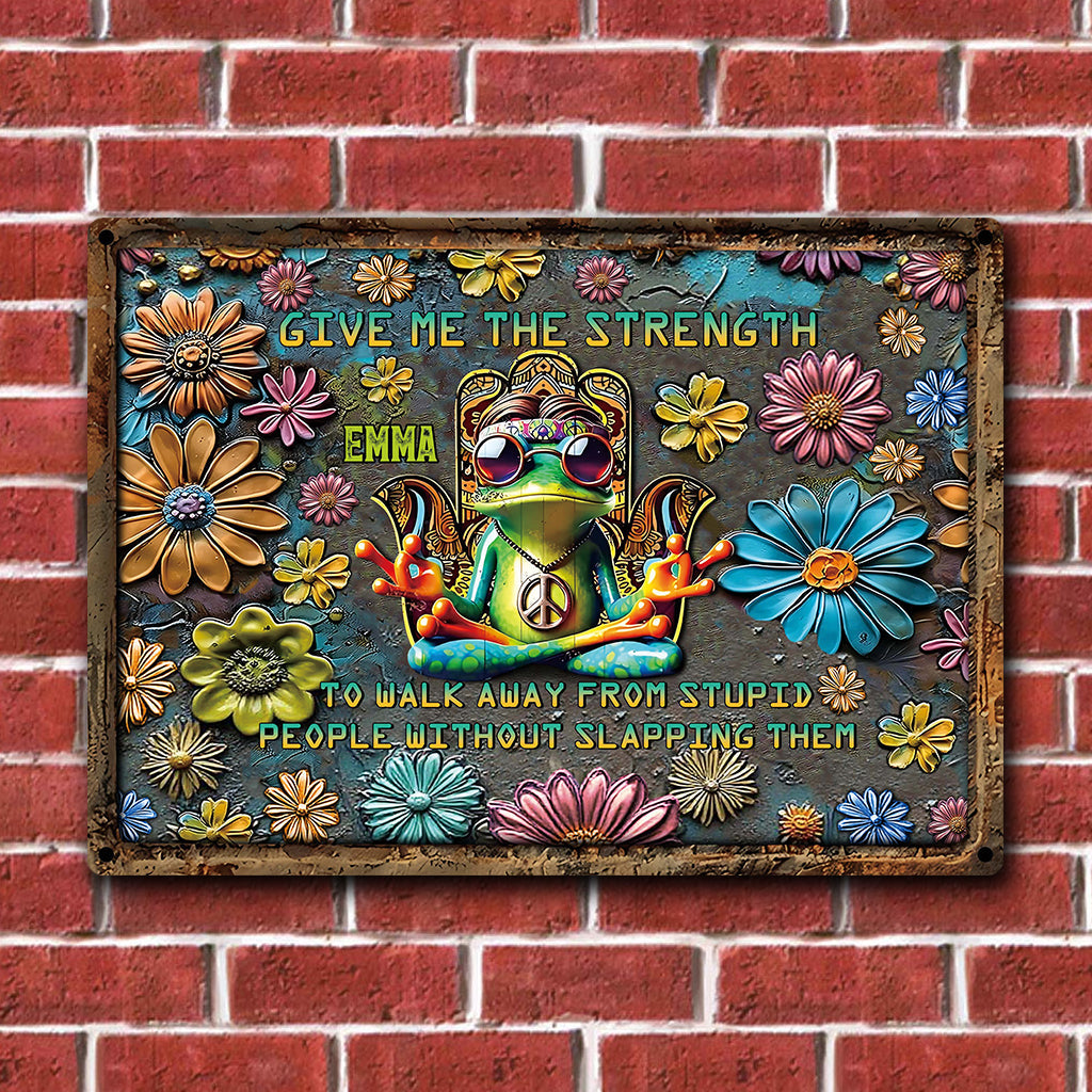 Give Me The Strength - Personalized Hippie Rectangle Metal Sign
