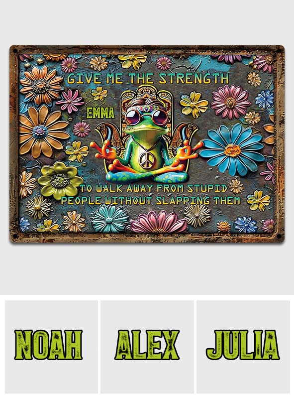 Give Me The Strength - Personalized Hippie Rectangle Metal Sign