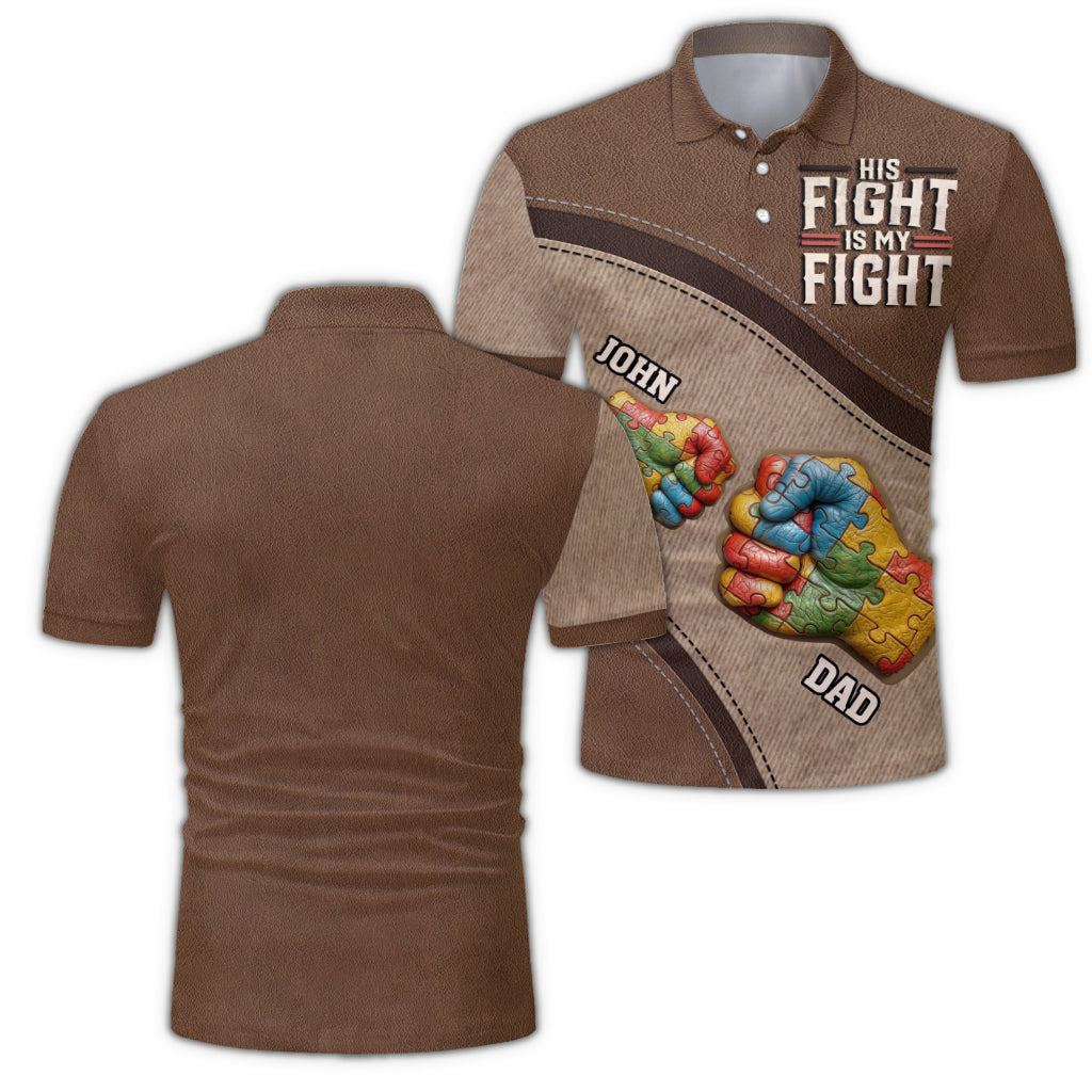 His/ Her Fight Is My Fight - Personalized Autism Awareness Polo Shirt