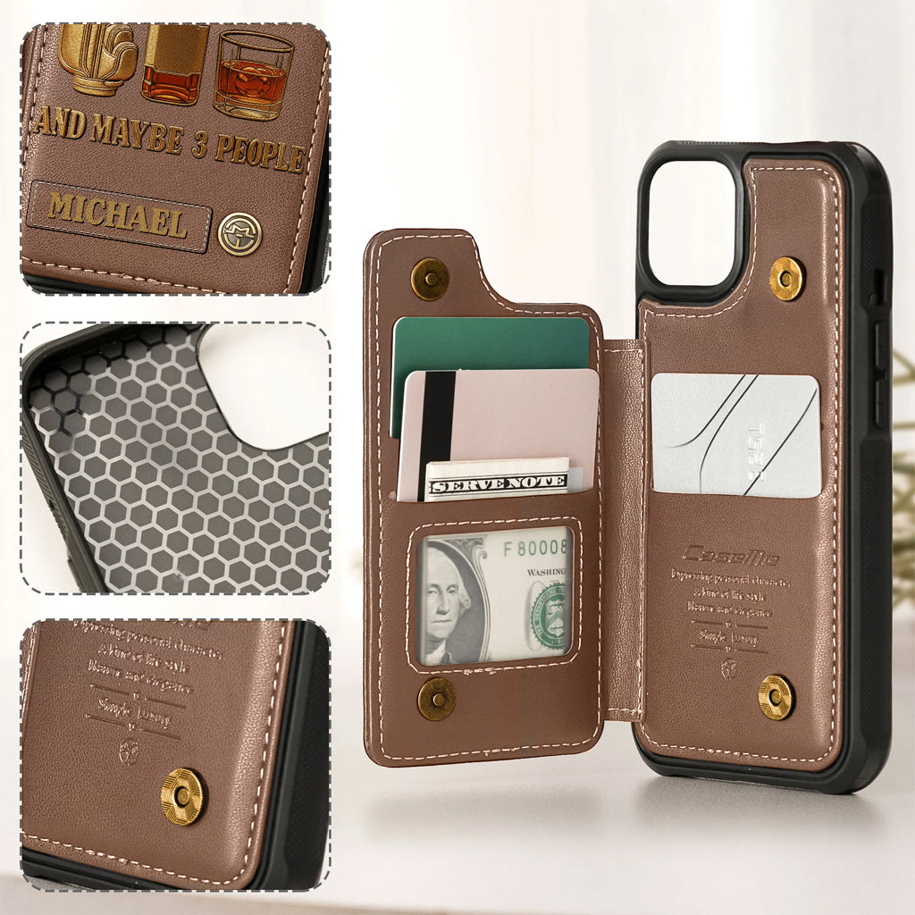 I Like Golf And Bourbon And Maybe 3 People - Personalized Golf Wallet Phone Case