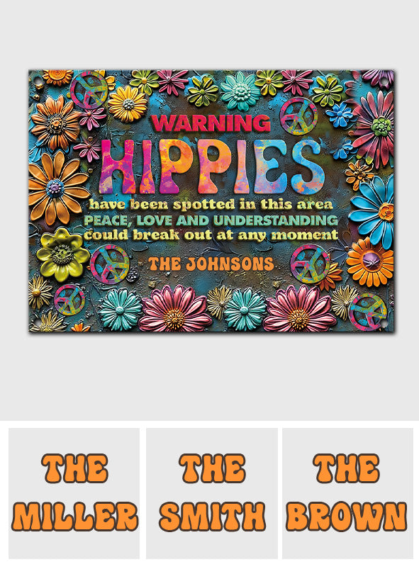 Des hippies ont été aperçus dans le coin - Panneau métallique rectangulaire personnalisé « Hippie »