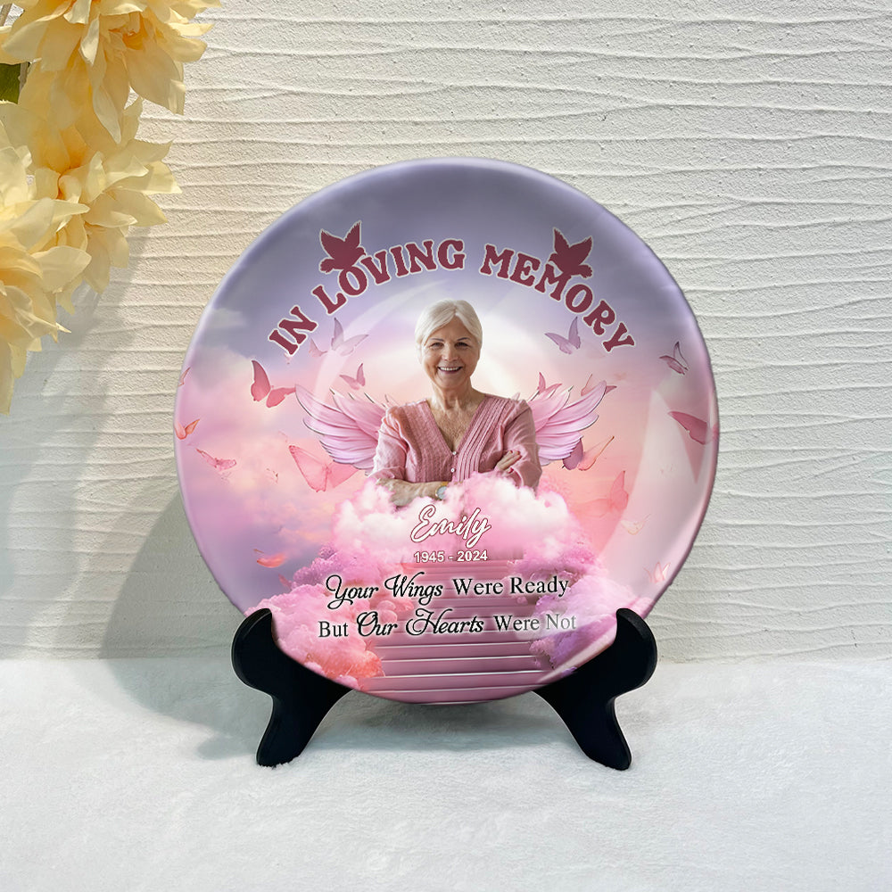 Your Wings Was Ready But My Heart Was Not - Personalized Memorial Ceramic Round Plate