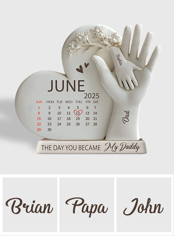 The Day You Became My Daddy - Personalized Father Custom Shaped Acrylic Plaque