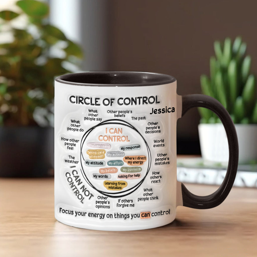 Circle Of Control, Focus Your Energy On Things You CAN Control - Personalized Mental Health Awareness Accent Mug