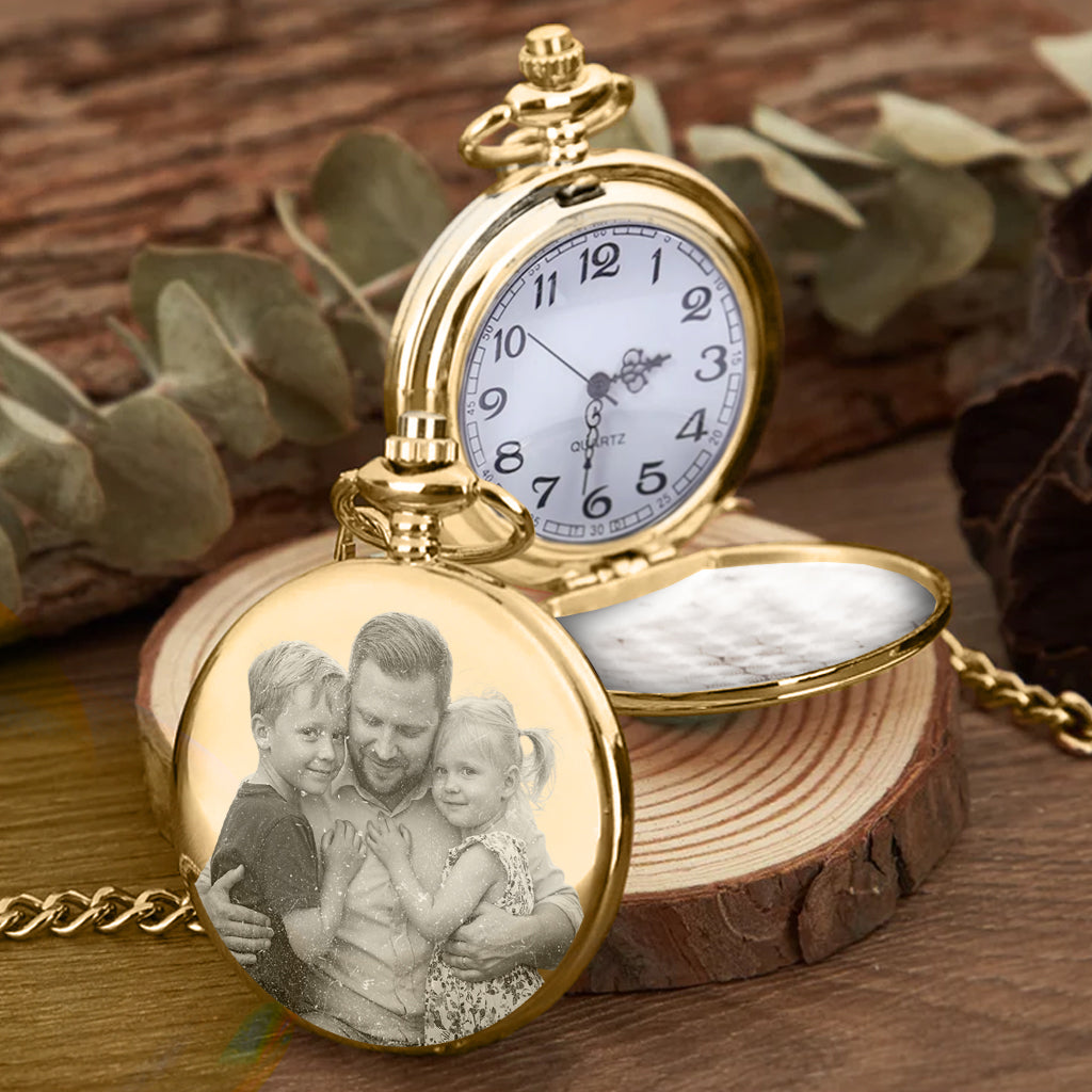Forget Father's Day We Love You Every Day - Personalized Father Pocket Watch