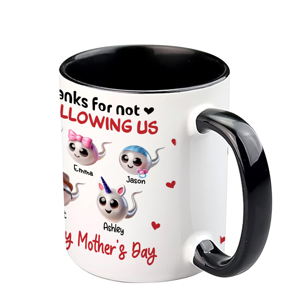 Mom Thanks For Not Swallowing Me - Personalized Mother Accent Mug