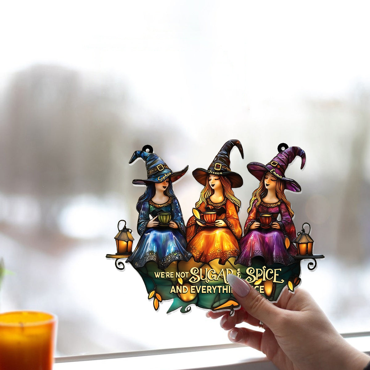 We Are Not Sugar And Spice And Everything Nice - Personalized Witch Window Hanging Suncatcher Ornament