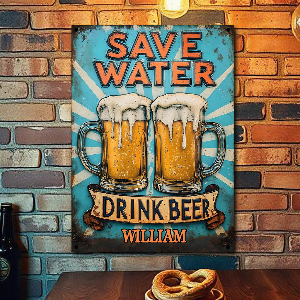 Save Water Drink Beer - Personalized Beer Rectangle Metal Sign