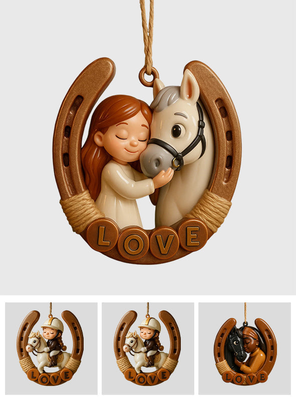 Tout ce dont vous avez besoin, c'est d'amour et d'un cheval - Ornement de cheval personnalisé