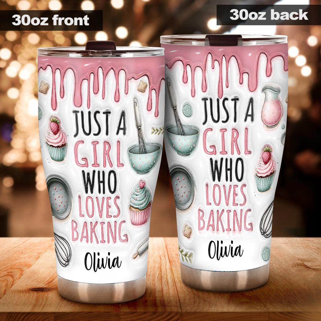 Just A Girl Who Loves Baking - Personalized Baking Tumbler