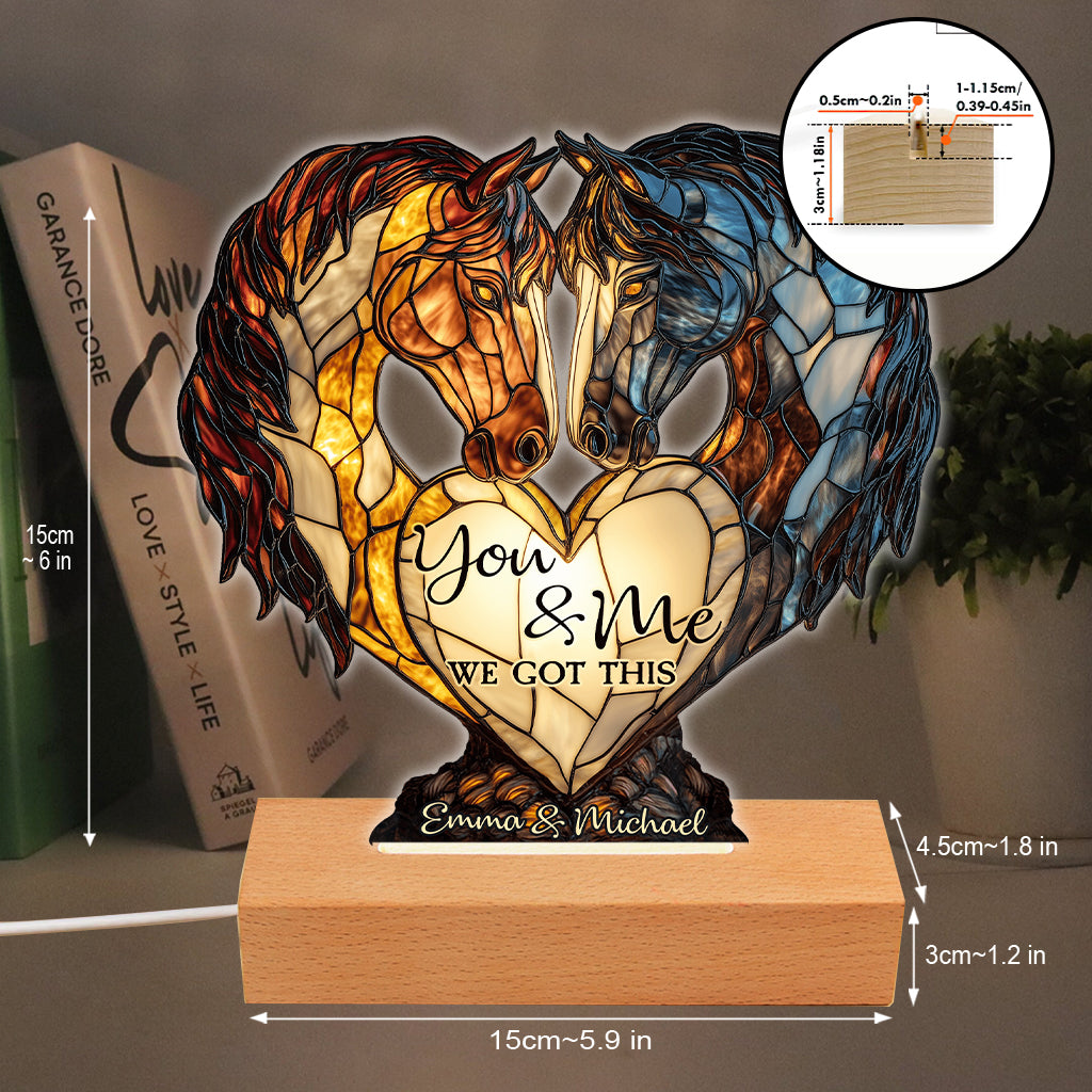 You And Me We Got This - Personalized Horse Shaped Plaque Light Base