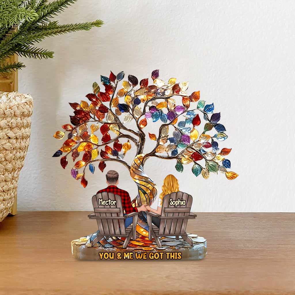 You And Me We Got This - Personalized Couple Custom Shaped Acrylic Plaque