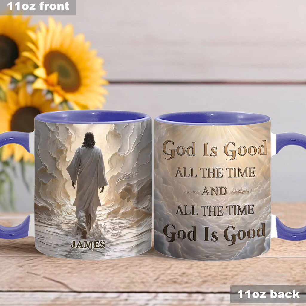God Is Good All The Time - Personalized Christian Accent Mug