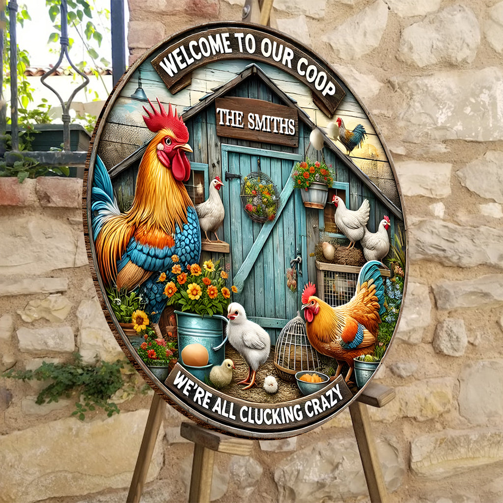Welcome To Our Coop - Personalized Chicken Round Wood Sign